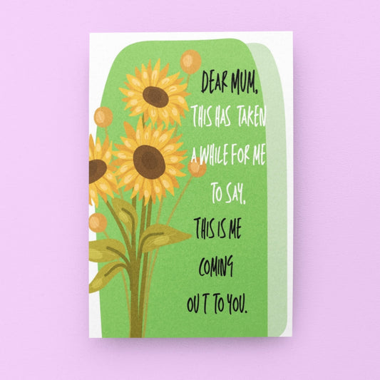 Coming Out LGBTQ Sunflower Mum Card - Queer Card Club -