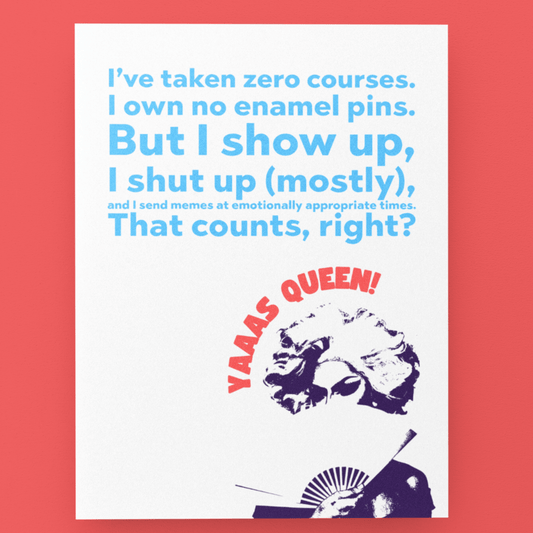 Sassy LGBTQ+ Allyship | LGBTQ+ Allyship Card - Queer Card Club -