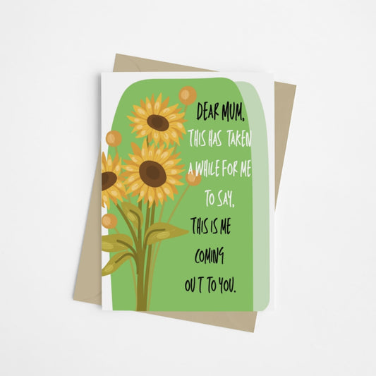Coming Out LGBTQ Sunflower Mum Card - Queer Card Club - 